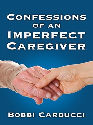cover image of Confessions of an Imperfect Caregiver